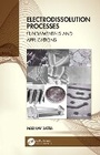 Cover: Electrodissolution Processes - CRC Press