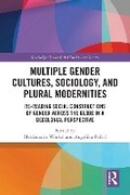 Cover: Multiple Gender Cultures, Sociology and Plural Modernities - Routledge