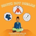 Cover: Brown Boy Dreams - Mr. Clementine Teach