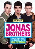 Cover: Jonas Brothers: 100% Unofficial - A Must-Have Guide for Fans of the Iconic Pop Siblings - Dean