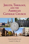 Cover: Jesuits, Theology, and the American Catholic Church - Paulist Press International,U.S.