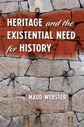 Cover: Heritage and the Existential Need for History - University Press of Florida