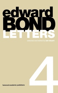 Enlarge image Cover: Edward Bond: Letters 4 - Routledge