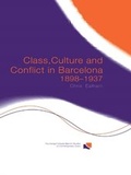 Cover: Class, Culture and Conflict in Barcelona, 1898-1937 - Routledge