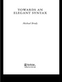 Cover: Towards an Elegant Syntax - Routledge
