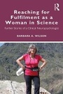 Cover: Reaching for Fulfilment as a Woman in Science - Routledge