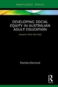 Cover: Developing Social Equity in Australian Adult Education - Taylor & Francis