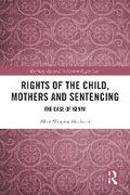 Bild: Rights of the Child, Mothers, and Sentencing - Taylor & Francis