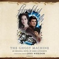 Cover: Firefly: The Ghost Machine - Blackstone Publishing