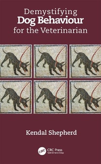 Bild: Demystifying Dog Behaviour for the Veterinarian - CRC Press