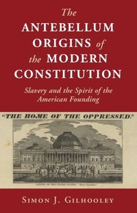 Abbildung von: The Antebellum Origins of the Modern Constitution - Cambridge University Press