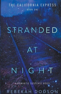 Enlarge image Cover: Stranded At Night - Rebekah Dodson
