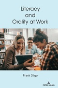 Cover: Literacy and Orality at Work - Peter Lang Verlag