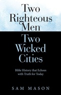 Cover: Two Righteous Men Two Wicked Cities - Inspiring Voices