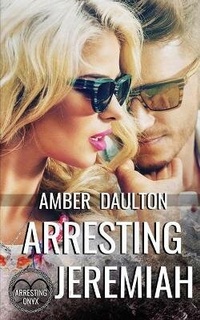 Enlarge image Cover: Arresting Jeremiah - Wild Rose Press