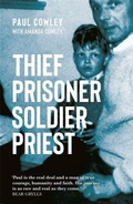 Cover: Thief Prisoner Soldier Priest - Hodder Faith