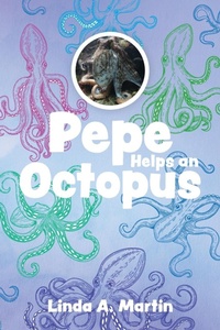 Abbildung von: Pepe Helps an Octopus - FriesenPress