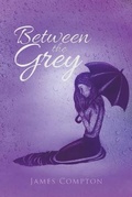 Cover: Between the Grey - Writers Republic LLC