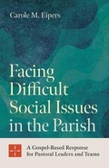 Cover: Facing Difficult Social Issues in the Parish - Twenty-Third Publications