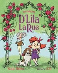 Enlarge image Cover: Introducing D'Lila LaRue - Walker Books Australia