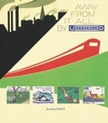 Cover: Away from it all by Underground - Capital Transport Publishing