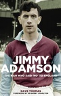Cover: Jimmy Adamson - Pitch Publishing Ltd