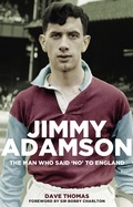 Cover: Jimmy Adamson - Pitch Publishing Ltd