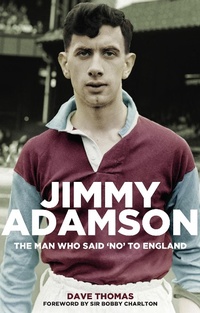 Enlarge image Cover: Jimmy Adamson - Pitch Publishing Ltd