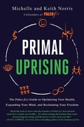 Cover: Primal Uprising - Benbella Books