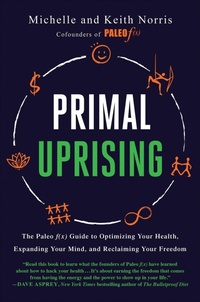 Enlarge image Cover: Primal Uprising - Benbella Books