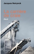 Cover: La carri&egrave;re de craie - Editions L'Harmattan