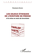 Cover: Les enjeux &eacute;thiques de l'&eacute;criture de presse - S&eacute;mantiques