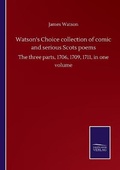 Cover: Watson's Choice collection of comic and serious Scots poems - Salzwasser-Verlag GmbH