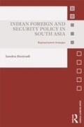 Cover: Indian Foreign and Security Policy in South Asia - Routledge