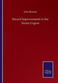 Enlarge image Cover: Recent Improvements in the Steam-Engine - Salzwasser-Verlag GmbH