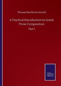 Cover: A Practical Introduction to Greek Prose Composition - Salzwasser-Verlag GmbH