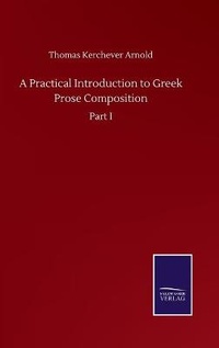 Enlarge image Cover: A Practical Introduction to Greek Prose Composition - Salzwasser-Verlag GmbH
