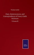 Cover: Diary, Reminiscences, and Correspondence of Henry Crabb Robinson - Salzwasser-Verlag GmbH