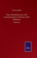 Cover: Diary, Reminiscences, and Correspondence of Henry Crabb Robinson - Salzwasser-Verlag GmbH