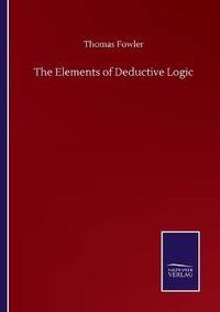 Enlarge image Cover: The Elements of Deductive Logic - Salzwasser-Verlag GmbH