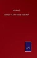 Cover: Memoir of Sir William Hamilton - Salzwasser-Verlag GmbH