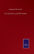 Cover: Art, Literature, and The Drama - Salzwasser-Verlag GmbH