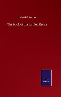 Enlarge image Cover: The Book of the Landed Estate - Salzwasser-Verlag GmbH