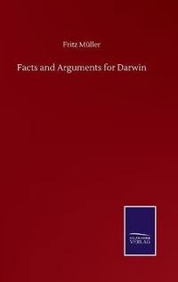 Enlarge image Cover: Facts and Arguments for Darwin - Salzwasser-Verlag GmbH
