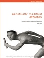 Cover: Genetically Modified Athletes - Routledge
