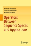 Cover: Operators Between Sequence Spaces and Applications - Springer