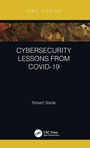 Cover: Cybersecurity Lessons from CoVID-19 - CRC Press
