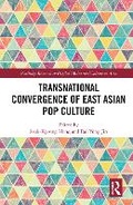 Cover: Transnational Convergence of East Asian Pop Culture - Routledge