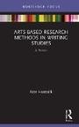 Cover: Arts-Based Research Methods in Writing Studies - Routledge