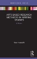Cover: Arts-Based Research Methods in Writing Studies - Routledge